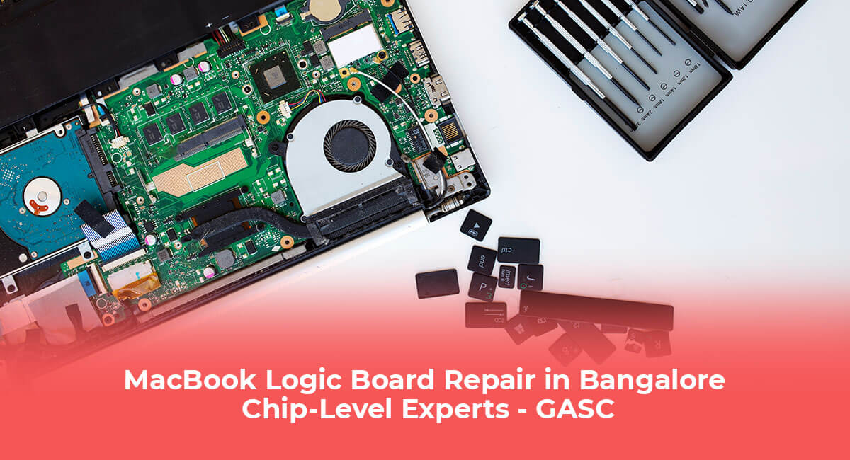 MacBook Logic Board Repair in Bangalore | Chip-Level Experts - GASC