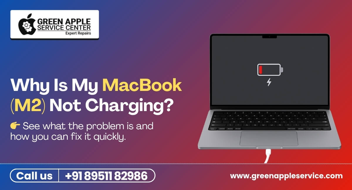 Why Is My MacBook (M2) Not Charging?