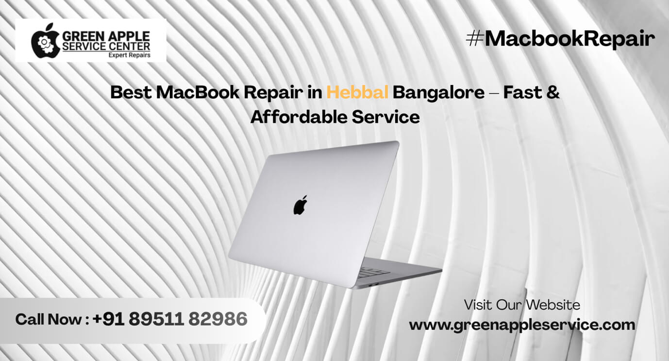 Best MacBook Repair in Hebbal Bangalore | Fast & Affordable Service