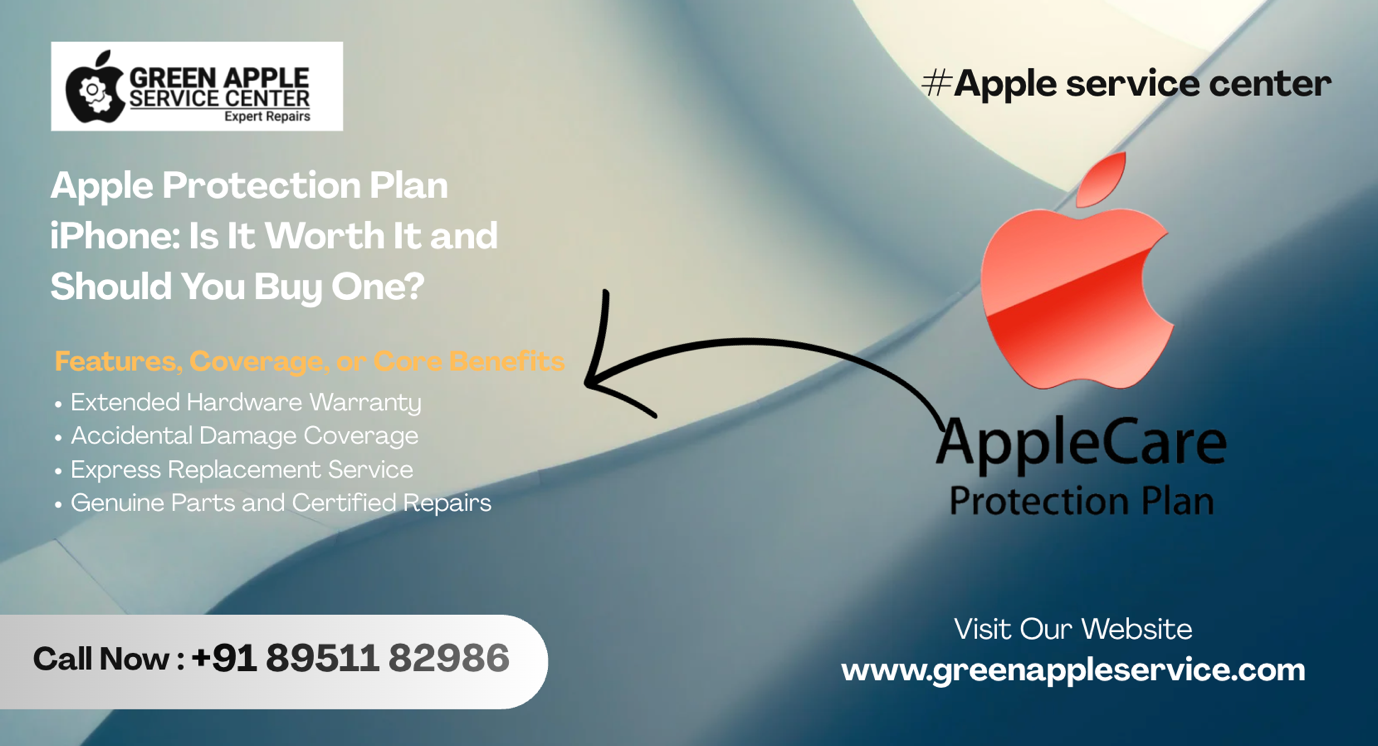 Apple Protection Plan iPhone – Is It Worth It? | Green Apple Service Center