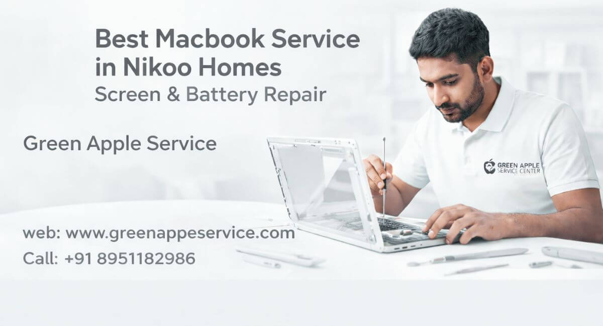 Best MacBook Service in Nikoo Homes | Screen & Battery Repair
