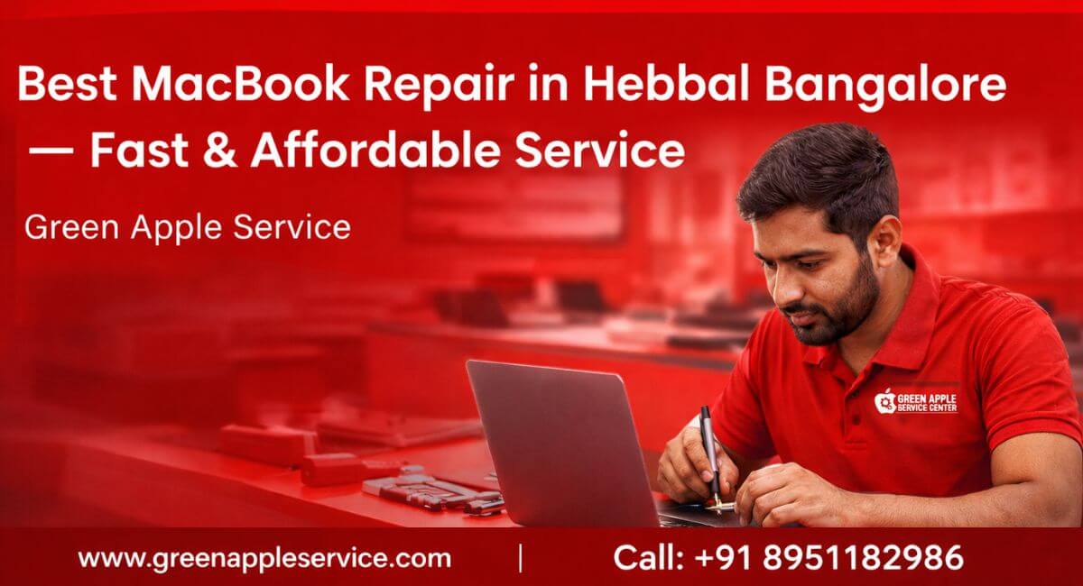 Best MacBook Repair in Hebbal Bangalore – Fast & Affordable Service.