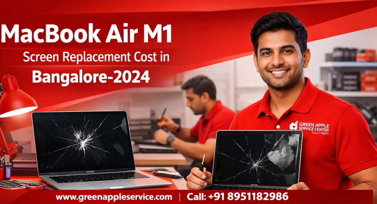 MacBook Air M1 Screen Replacement Cost in Bangalore-2024