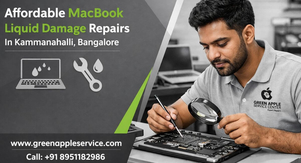 Affordable MacBook Liquid Damage Repairs In Kammanahalli, Bangalore
