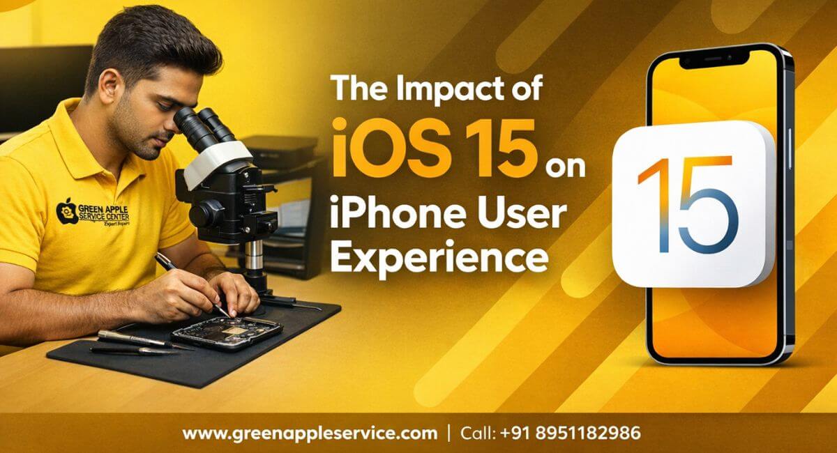 The Impact of iOS 15 on iPhone User Experience