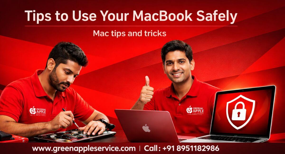 Tips to Use Your MacBook Safely – Mac tips and tricks