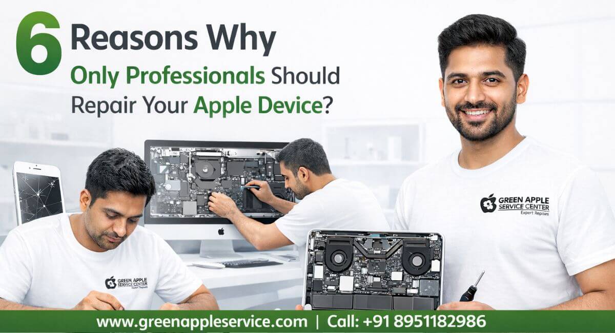 6 Reasons Why Only Professionals Should Repair Your Apple Device?