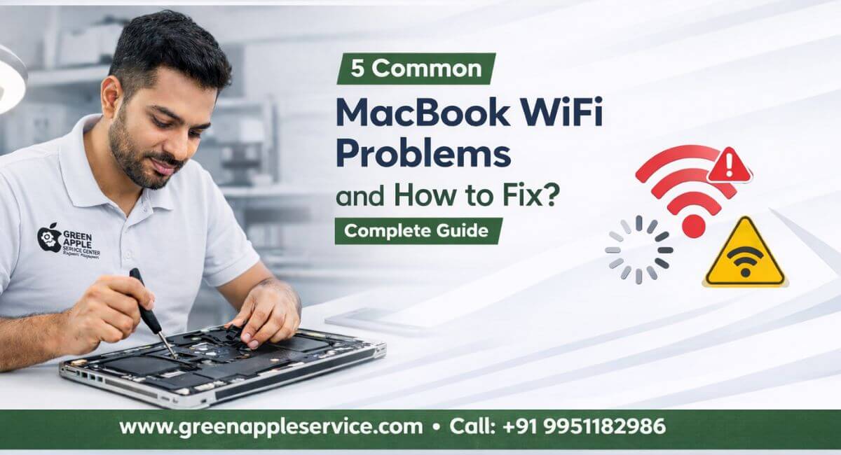 5 Common MacBook WiFi Problems and How to Fix ? Complete Guide