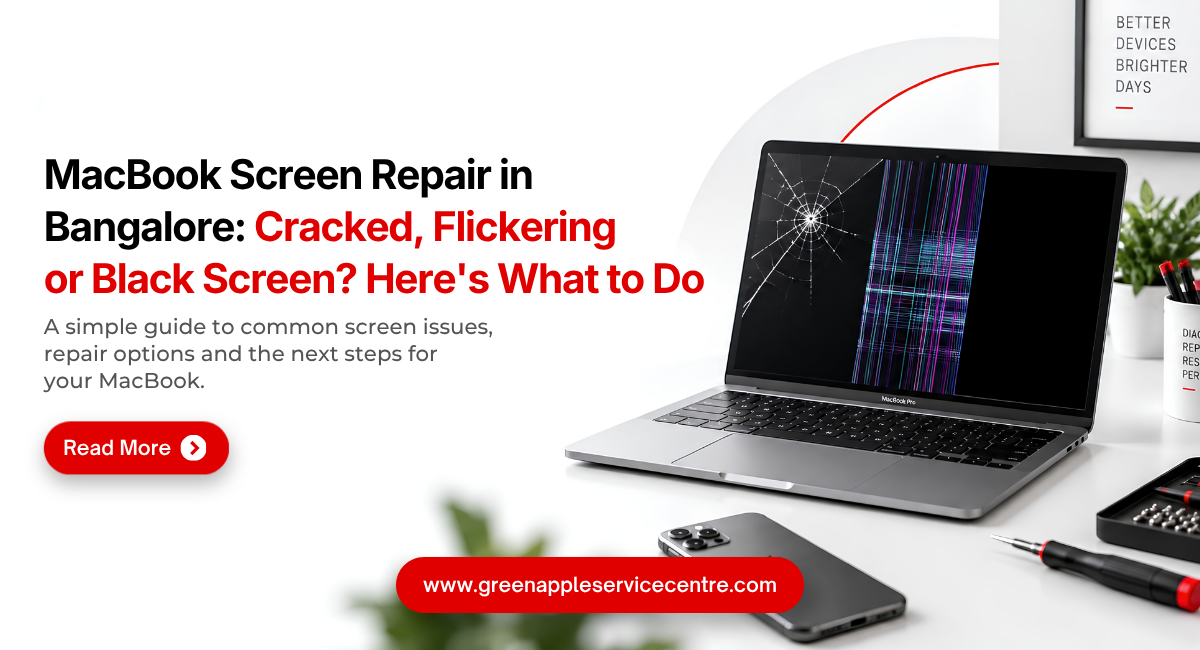 MacBook Screen Repair in Bangalore: Cracked, Flickering or Black Screen? Here’s What to Do