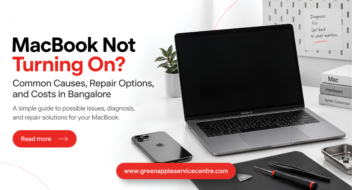 MacBook Not Turning On? Common Causes, Repair Options, and Costs in Bangalore